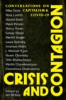 Image for Crisis and Contagion : Conversations on Capitalism and Covid-19
