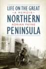 Image for Life on the Great Northern Peninsula: A Memoir