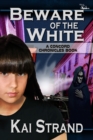 Image for Beware of the White