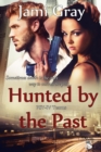 Image for Hunted By the Past
