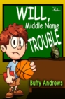 Image for Will, Middle Name Trouble