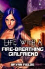 Image for Life with a Fire-Breathing Girlfriend