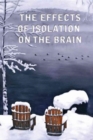 Image for The Effects of Isolation on the Brain