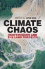 Image for Climate Chaos : Ecofeminism And The Land Question