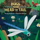 Image for Bugs from Head to Tail