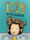 Image for Izzzy in the Doghouse