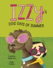 Image for Izzy&#39;s Dog Days of Summer