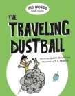 Image for Big Words Small Stories: The Traveling Dustball
