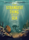 Image for The Strangest Thing in The Sea