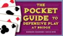 Image for The Pocket Guide to Defensive Play at Bridge
