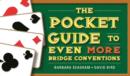 Image for The Pocket Guide to Even More Bridge Conventions