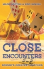 Image for Close Encounters Book 1: 1964 to 2001 : Bridge&#39;s Greatest Matches