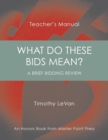 Image for What Do These Bids Mean? : Teacher&#39;s Manual