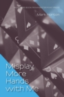 Image for Misplay More Hands with Me