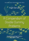 Image for A Compendium of Double Dummy Problems : Double Dummy Bridge Problems from 1896 to 2005