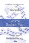 Image for Sublime Declarer Play : After the Contested Auction