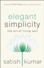 Image for Elegant Simplicity: The Art of Living Well