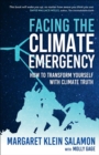 Image for Facing the Climate Emergency: How to Transform Yourself With Climate Truth