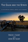 Image for Calm And The Strife : A Historical Novel About Gettysburg