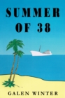 Image for Summer of 38: A Novel