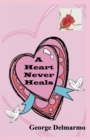 Image for Heart Never Heals