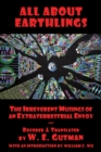 Image for All About Earthlings : The Irreverent Musings Of An Extraterrestrial Envoy