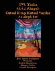 Image for Yasha Ahayah Kutsal Kitap Kutsal Yazilar Aleph Tav (Turkish Edition YASAT Study Bible)