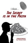 Image for The Secret is in the Pasta