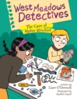 Image for West Meadows Detectives: The Case of Maker Mischief
