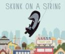 Image for Skunk on a String