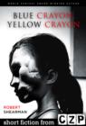Image for Blue Crayon, Yellow Crayon: Short Story