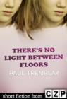 Image for There&#39;s No Light Between Floors: Short Story