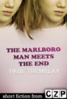 Image for Marlboro Man Meets the End: Short Story