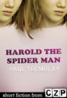Image for Harold the Spider Man: Short Story