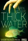 Image for Thick Water: Short Story
