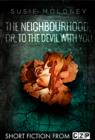 Image for Neighbourhood, or, To the Devil With You: Short Story
