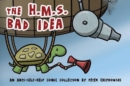 Image for The H.M.S. Bad Idea