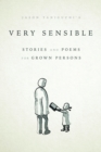 Image for Very Sensible Stories and Poems for Grown Persons