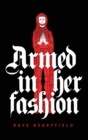 Image for Armed in Her Fashion