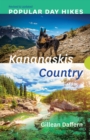 Image for Popular Day Hikes: Kananaskis Country - Revised &amp; Updated : Kananaskis Country - Revised &amp; Updated