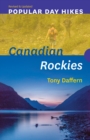Image for Popular Day Hikes: Canadian Rockies — Revised &amp; Updated : Canadian Rockies - Revised &amp; Updated