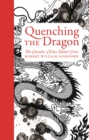 Image for Quenching the Dragon