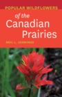 Image for Popular Wildflowers of the Canadian Prairies
