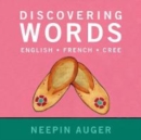 Image for Discovering Words: English * French * Cree
