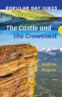 Image for Popular Day Hikes: The Castle and Crowsnest