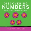 Image for Discovering Numbers: English * French * Cree