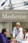 Image for A Patient&#39;s History of Medicine