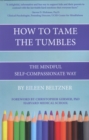 Image for How to Tame the Tumbles