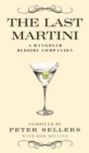 Image for The Last Martini : A Hangover Bedside Companion