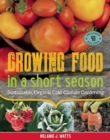 Image for Growing Food in a Short Season : Sustainable, Organic Cold-Climate Gardening